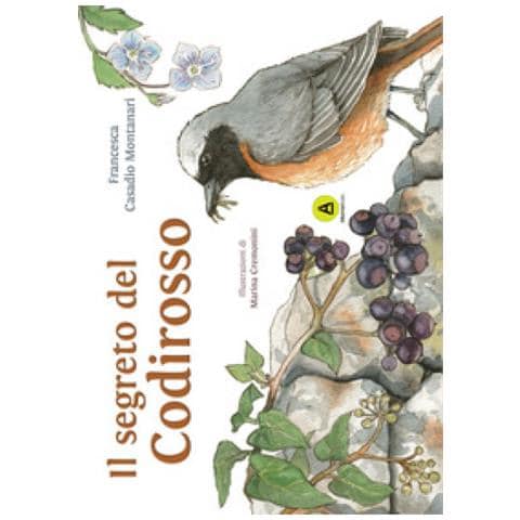 Francesca Casadio Montanari - Il segreto del Codirosso. Storie di Querciantica - Foto 1
