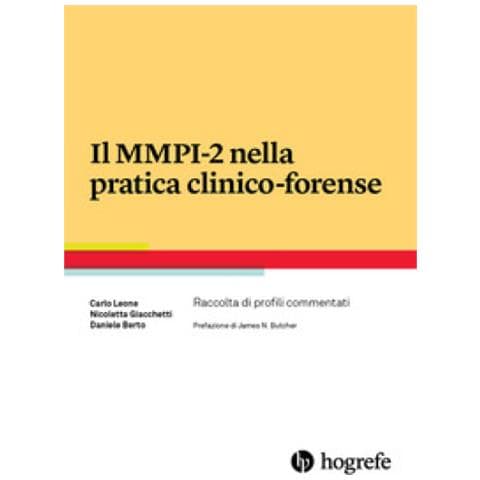 Carlo Leone - Il MMPI-2 nella pratica clinico-forense. Raccolta di profili commentati - Foto 1