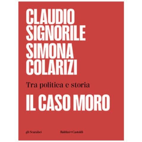 Claudio Signorile - Il caso Moro. Tra politica e storia - Foto 1