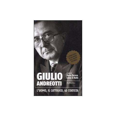 M. Barone - Giulio Andreotti. L'uomo, il cattolico, lo statista - Foto 1
