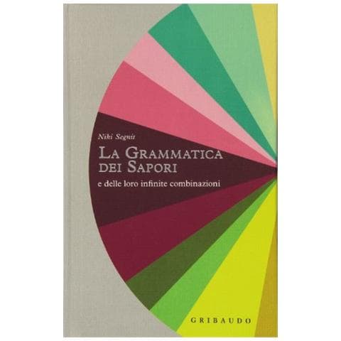 Niki Segnit - La grammatica dei sapori e delle loro infinite combinazioni - Foto 2