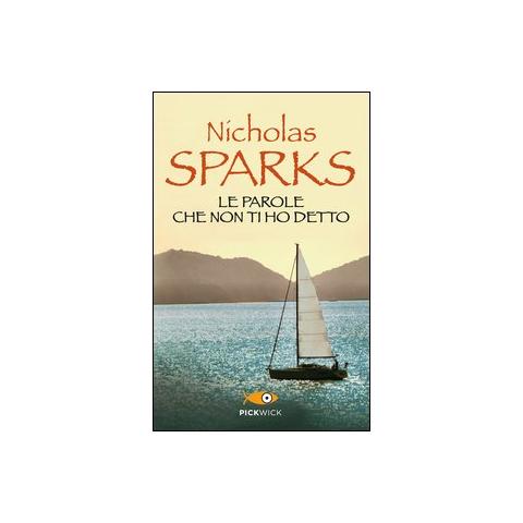 Nicholas Sparks - Le parole che non ti ho detto - Foto 1