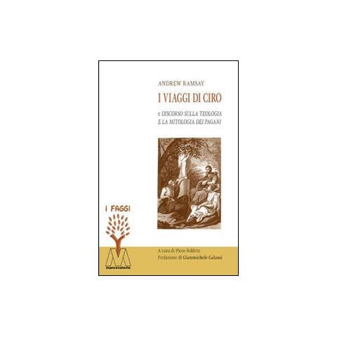 Andrew Ramsay - I viaggi di Ciro e discorso sulla teologia e la mitologia dei pagani - Foto 1