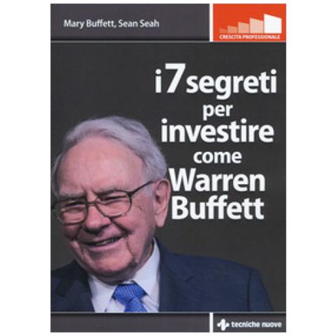 Mary Buffett - I 7 segreti per investire come Warren Buffet - Foto 1