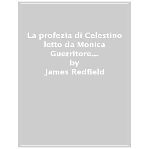 James Redfield - La Profezia Di Celestino Letto Da Monica Guerritore. Audiolibro. 2 Cd Audio Formato Mp3 - Foto 1