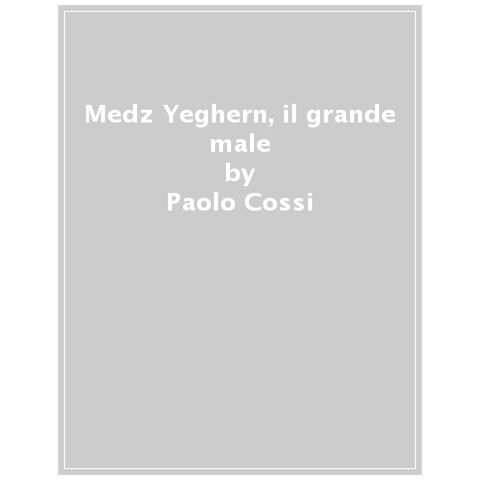 Paolo Cossi - Medz Yeghern. Il Grande Male - Foto 1