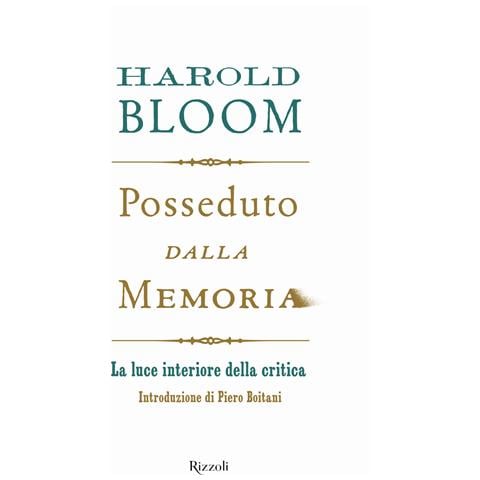 Harold Bloom - Posseduto dalla memoria. La luce interiore della critica - Foto 1