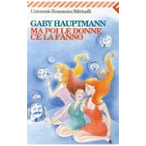 Gaby Hauptmann - Ma poi le donne ce la fanno - Foto 3