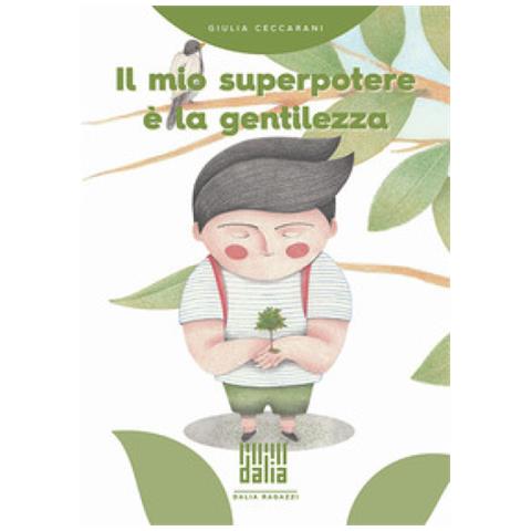Giulia Ceccarani - Il Mio Superpotere È La Gentilezza - Foto 1
