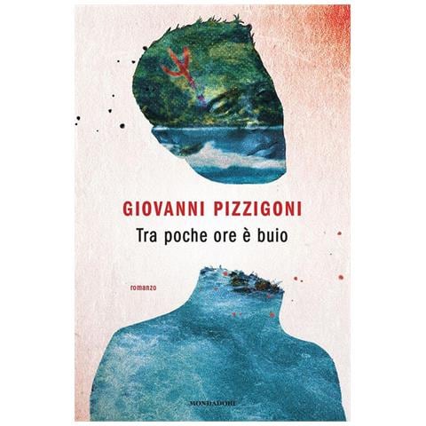 Giovanni Pizzigoni - Tra poche ore è buio - Foto 1