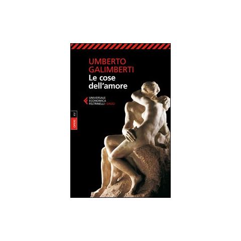 Umberto Galimberti - Opere. Vol. 15: Le cose dell'amore - Foto 1