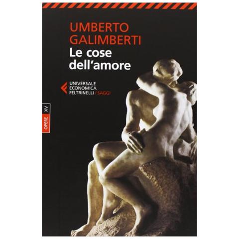 Umberto Galimberti - Opere. Vol. 15: Le cose dell'amore - Foto 3
