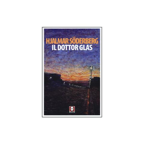 Hjalmar Soderberg - Il Dottor Glas - Foto 2