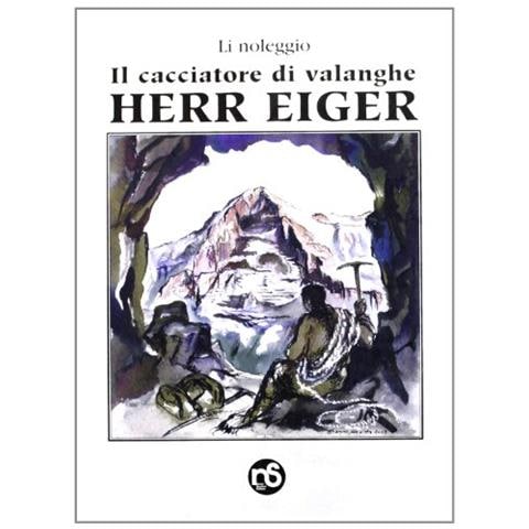 Li Noleggio - Il cacciatore di valanghe. Herr Eiger - Foto 1