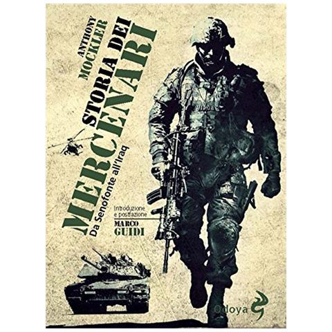 Anthony Mockler - Storia Dei Mercenari (Nuova Edizione)  - Foto 1