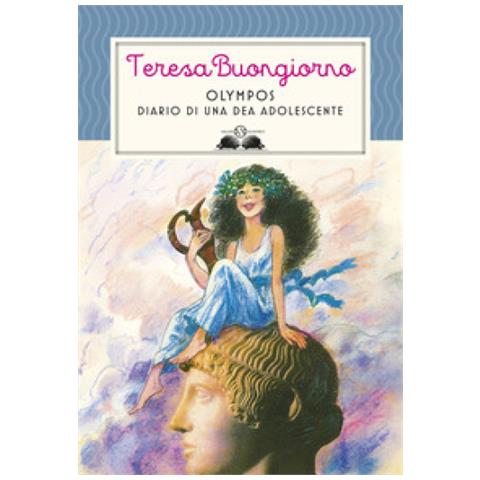 Teresa Buongiorno - Olympos. Diario Di Una Dea Adolescente - Foto 1