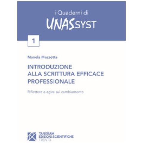 Manola Mazzotta - Introduzione Alla Scrittura Efficace Professionale. Riflettere E Agire Sul Cambiamento - Foto 1