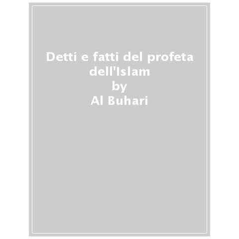 Al-Buhari - Detti e fatti del profeta dell'Islam - Foto 1