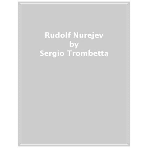 Sergio Trombetta - Rudolf Nurejev - Foto 1