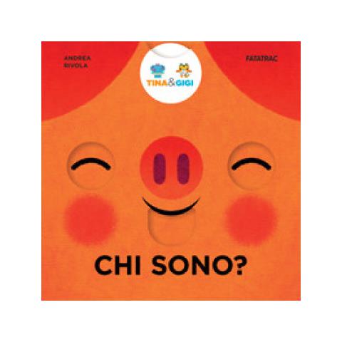 Andrea Rivola - Chi Sono? Tina &amp. Gigi. Ediz. A Colori - Foto 1