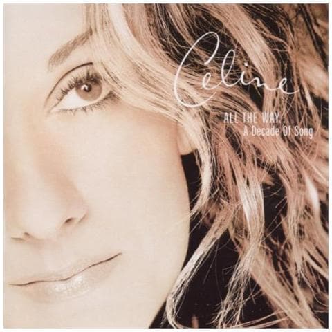 Dion. Celine All The Way. . A Decade Of Song - Foto 1