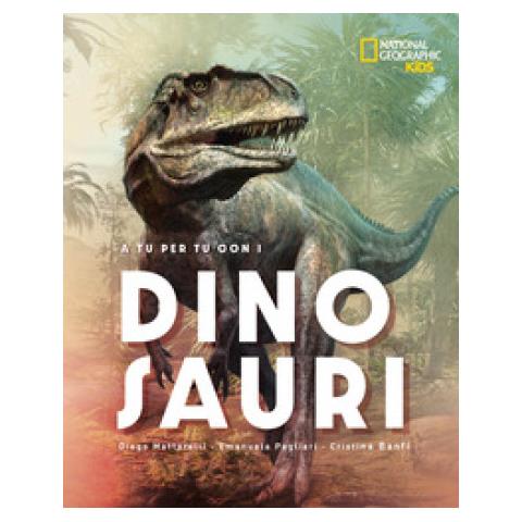 Diego Mattarelli - A tu per tu con i dinosauri. Ediz. a colori - Foto 1