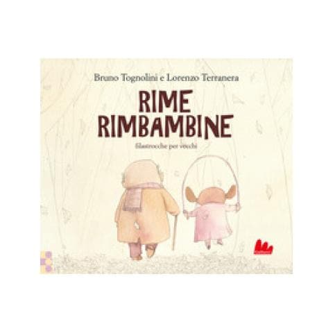 Bruno Tognolini - Rime Rimbambine. Ediz. A Colori - Foto 1