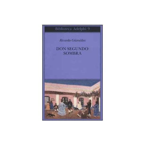 Ricardo Güiraldes - Don Segundo Sombra - Foto 1