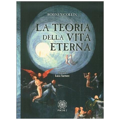 Rodney Collin - La teoria della vita eterna - Foto 1
