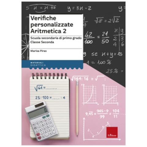 Marisa Piras - Verifiche Personalizzate. Aritmetica. Scuola Secondaria Di Primo Grado. Classe Seconda - Foto 1