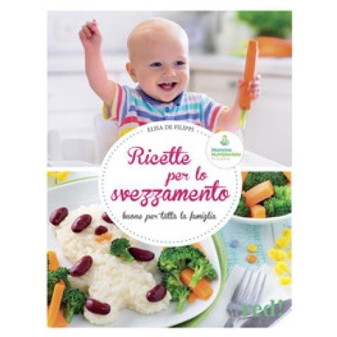 Elisa De Filippi - Svezzamento: Io Mangio Con Voi! Consigli, Ricette E Menù Per Tutta La Famiglia. Ediz. Illustrata - Foto 1
