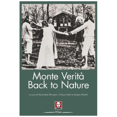 Nicoletta Mongini - Monte Verità. Back to nature - Foto 2