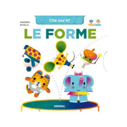 Andrea Rivola - Le Forme. Che Cos'è? Tina &amp. Gigi. Ediz. A Colori - Foto 1