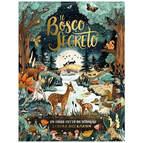 Sandra Dieckmann - Il bosco segreto. Ediz. a colori - Foto 1