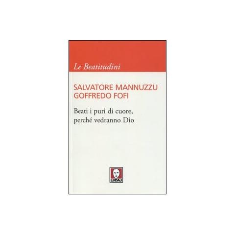 Salvatore Mannuzzu - Beati i puri di cuore, perché vedranno Dio - Foto 1