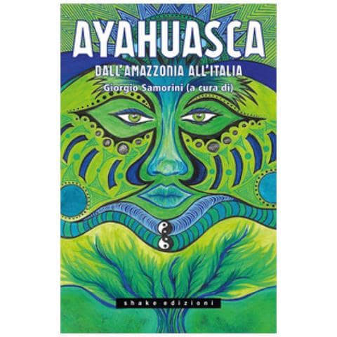 Giorgio Samorini - Ayahuasca. Dall'Amazzonia all'Italia - Foto 1