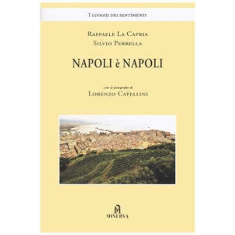 Raffaele La Capria - Napoli è Napoli - Foto 1