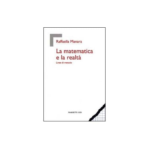 La matematica e la realtà. Linee di metodo - Foto 1
