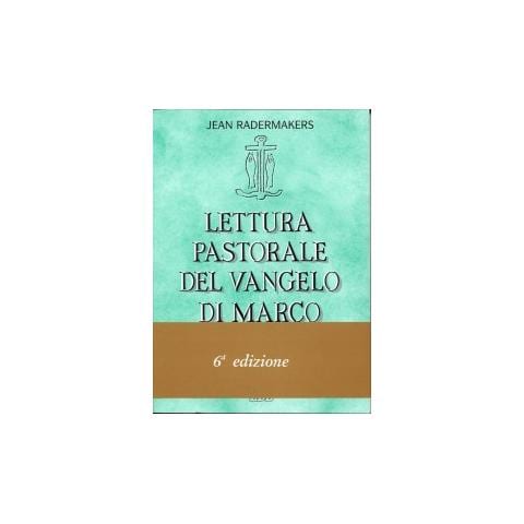 Jean Radermakers - Lettura pastorale del Vangelo di Marco - Foto 1