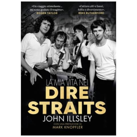 John Illsley - La Mia Vita Nei Dire Straits - Foto 1