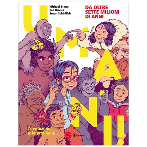 Susan Schädlich - Umani! L'evoluzione spiegata bene - Foto 1