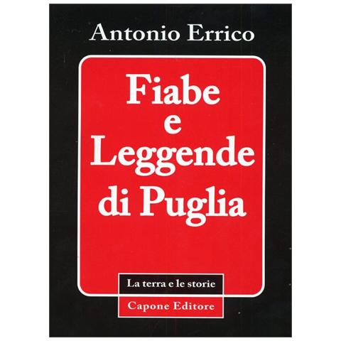Antonio Errico - Fiabe e leggende di Puglia - Foto 1