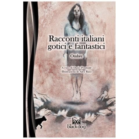 Alex Raso - Ombre. Racconti italiani gotici e fantastici - Foto 1