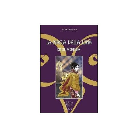 Dion Fortune - La magia della luna - Foto 1