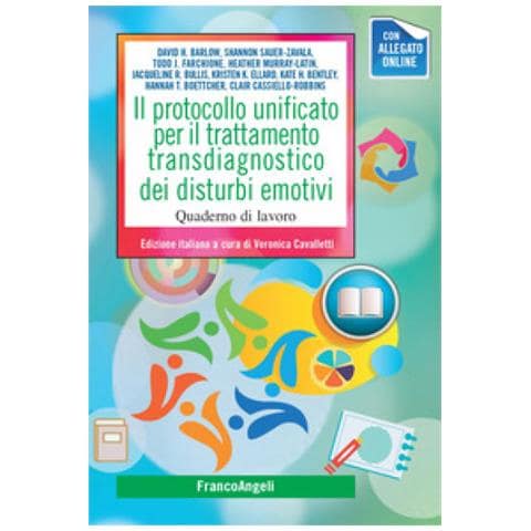 Veronica Cavalletti - Il protocollo unificato per il trattamento transdiagnostico dei disturbi emotivi. Quaderno di lavoro - Foto 1