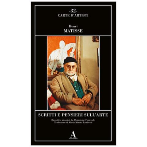 Henri Matisse - Scritti E Pensieri Sull'arte - Foto 1