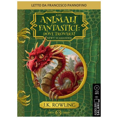 J. K. Rowling - Gli Animali Fantastici: Dove Trovarli Letto Da Francesco Pannofino. Audiolibro. Cd Audio Formato Mp3 - Foto 1