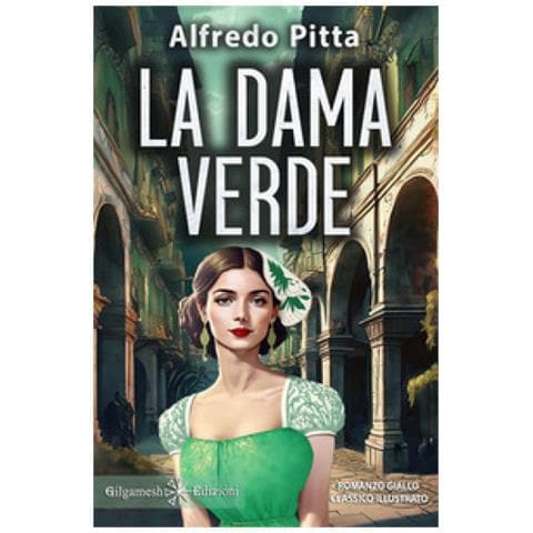 Alfredo Pitta - La Dama Verde. Ediz. Illustrata - Foto 1