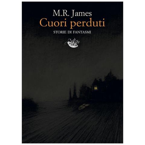 M. R. James - Cuori Perduti. Storie Di Fantasmi - Foto 2