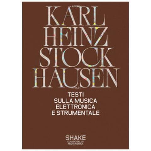 Karlheinz Stockhausen - Testi sulla musica elettronica e strumentale - Foto 1
